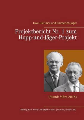 Projektbericht NR. 1 Zum Hopp-Und-Jager-Projekt (Paperback)