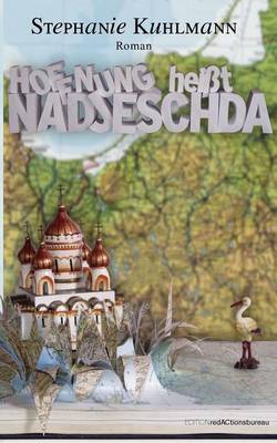 Hoffnung Hei T Nadjeschda (Paperback)