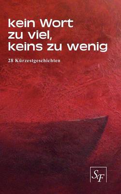 Kein Wort Zu Viel, Keins Zu Wenig (Paperback)