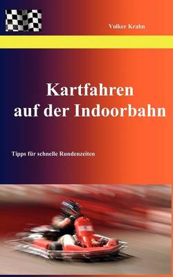 Kartfahren auf der Indoorbahn (Paperback)