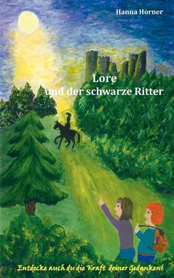 Lore und der schwarze Ritter (Paperback)