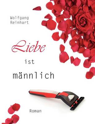 Liebe Ist M Nnlich (Paperback)