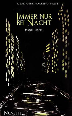 Immer Nur Bei Nacht (Paperback)