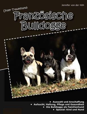 Unser Traumhund: Franz Sische Bulldogge (Paperback)