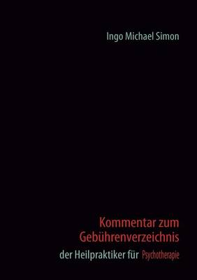Kommentar Zum Geb Hrenverzeichnis Der Heilpraktiker Fur Psychotherapie (Paperback)