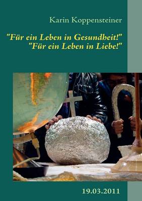 "F R Ein Leben in Gesundheit!" "F R Ein Leben in Liebe!" (Paperback)