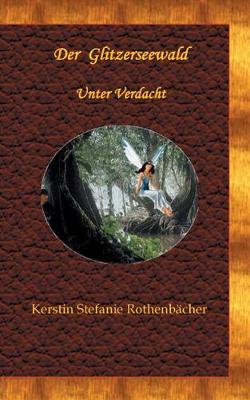 Der Glitzerseewald (Paperback)