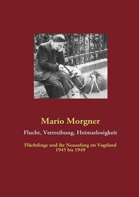 Flucht, Vertreibung, Heimatlosigkeit (Paperback)