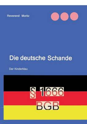 Die Deutsche Schande (Paperback)