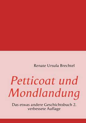 Petticoat Und Mondlandung (Paperback)