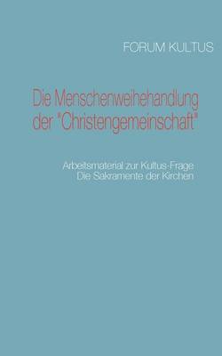 Die Menschenweihehandlung Der "Christengemeinschaft" (Paperback)
