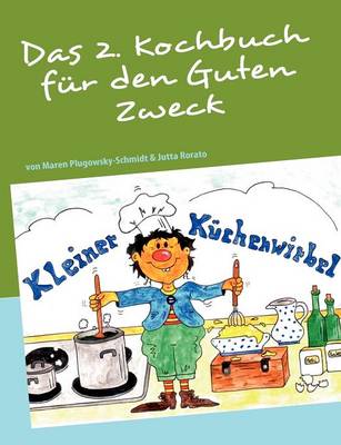 Das 2. Kochbuch fur den Guten Zweck (Paperback)