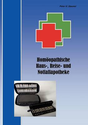 Hom Opathische Haus-, Reise- Und Notfallapotheke (Paperback)