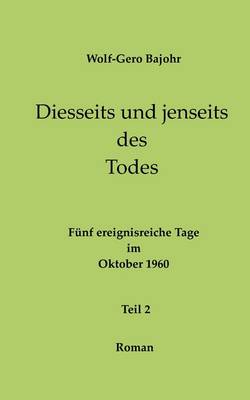 Diesseits Und Jenseits Des Todes - Teil 2 (Paperback)