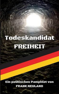 Todeskandidat Freiheit (Paperback)