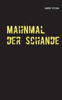 Mahnmal der Schande (Paperback)