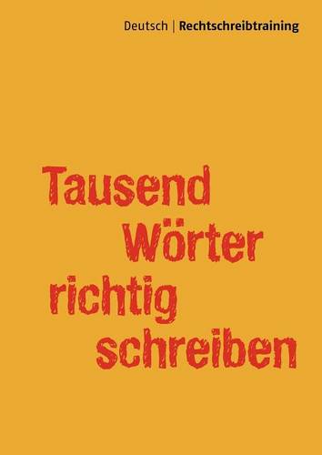 Tausend Woerter richtig schreiben (Paperback)