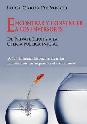 Encontrar y convencer a los inversores (Paperback)