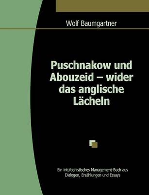 Puschnakow Und Abouzeid - Wider Das Anglische L Cheln (Paperback)