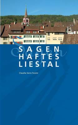 Sagenhaftes Liestal (Paperback)
