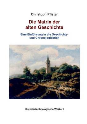 Die Matrix Der Alten Geschichte (Paperback)