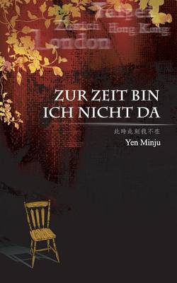 Zur Zeit Bin Ich Nicht Da (Paperback)