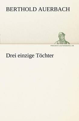 Drei Einzige Tochter (Paperback)