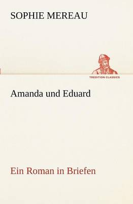 Amanda Und Eduard (Paperback)