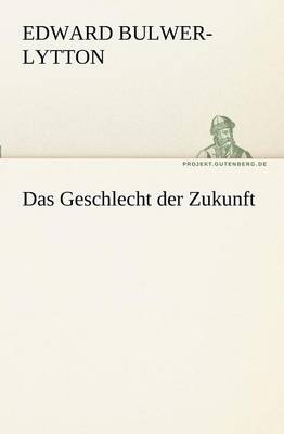 Das Geschlecht Der Zukunft (Paperback)