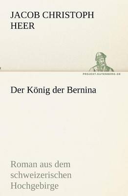 Der K nig Der Bernina (Paperback)