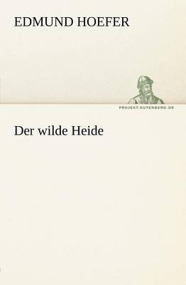 Der Wilde Heide (Paperback)