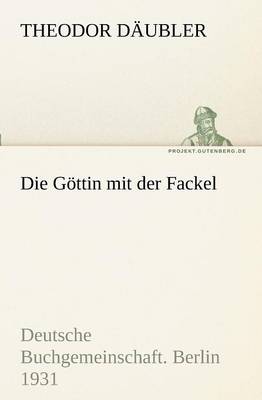 Die Gottin Mit Der Fackel (Paperback)