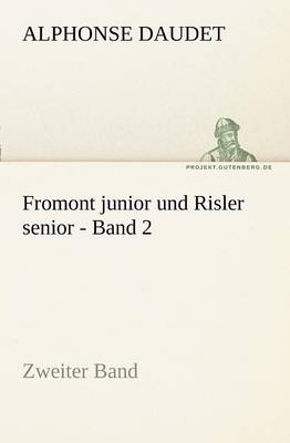Fromont Junior Und Risler Senior - Band 2 (Paperback)