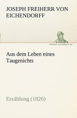Aus Dem Leben Eines Taugenichts (Paperback)