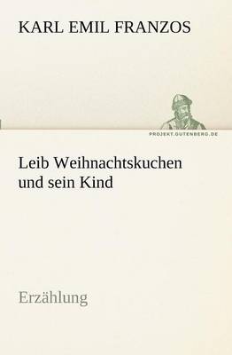 Leib Weihnachtskuchen Und Sein Kind (Paperback)