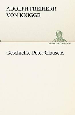 Geschichte Peter Clausens (Paperback)