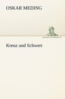 Kreuz Und Schwert (Paperback)