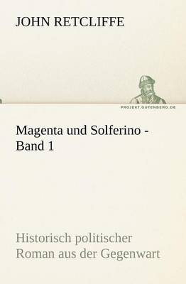 Magenta Und Solferino - Band 1 (Paperback)