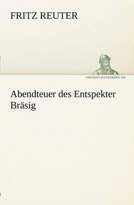 Abendteuer Des Entspekter Brasig (Paperback)