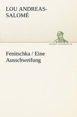Fenitschka / Eine Ausschweifung (Paperback)