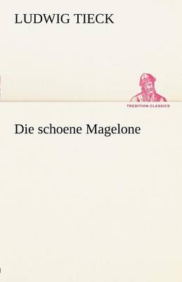 Die Schoene Magelone (Paperback)