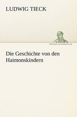 Die Geschichte Von Den Haimonskindern (Paperback)