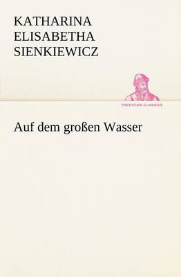 Auf Dem Grossen Wasser (Paperback)