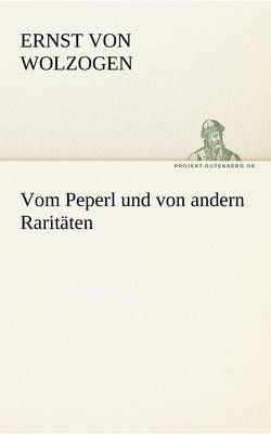 Vom Peperl Und Von Andern Raritaten (Paperback)