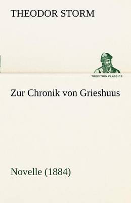 Zur Chronik Von Grieshuus (Paperback)