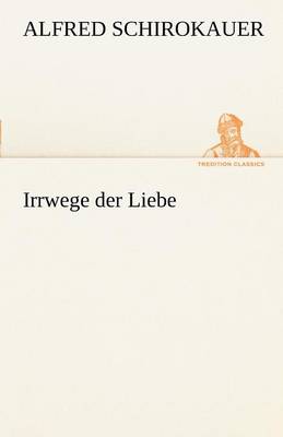 Irrwege Der Liebe (Paperback)