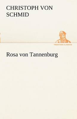 Rosa Von Tannenburg (Paperback)