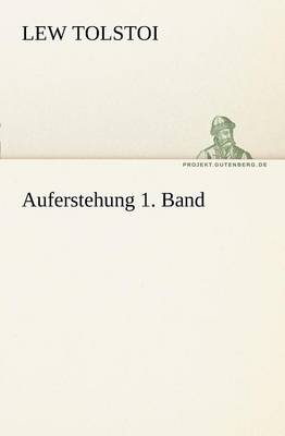 Auferstehung 1. Band (Paperback)