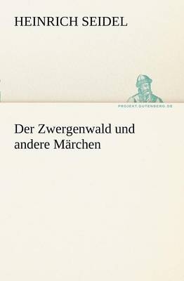 Der Zwergenwald Und Andere Marchen (Paperback)