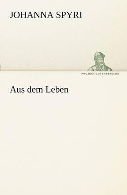 Aus Dem Leben (Paperback)